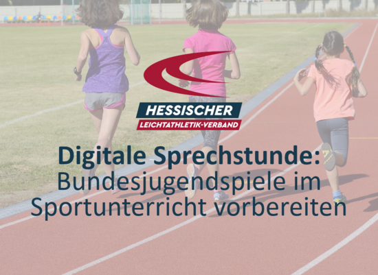 Digitale Sprechstunde: Bundesjugendspiele im Sportunterricht vorbereiten