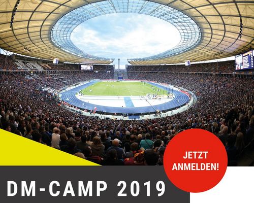 Erlebe die Leichtathletik DM 2019 Live in Berlin, zusammen mit deinen Freunden im DM-CAMP 2019