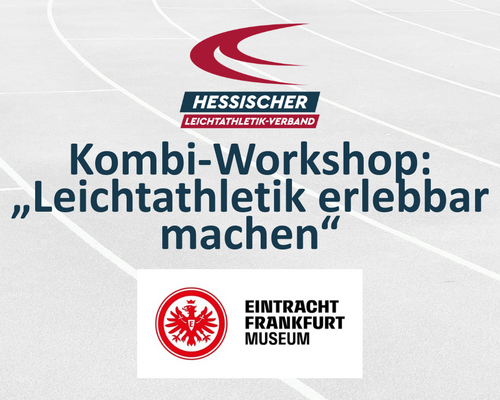 Kombi-Workshop: „Leichtathletik erlebbar machen“