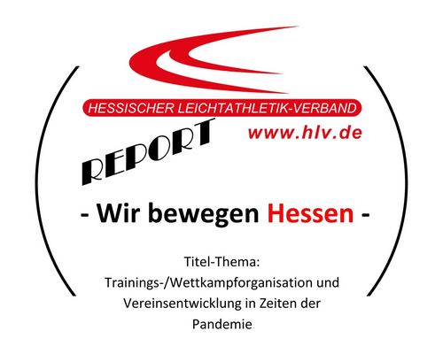 HLV-Report Teil 3: Trainings-/Wettkampforganisation und Vereinsentwicklung in Zeiten der Pandemie