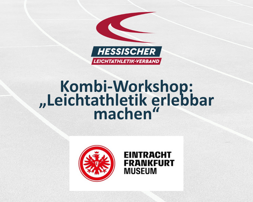 Kombi-Workshop: „Leichtathletik erlebbar machen“